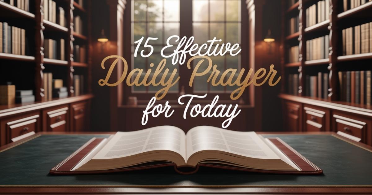 15 Effective Daily Prayer for Today
