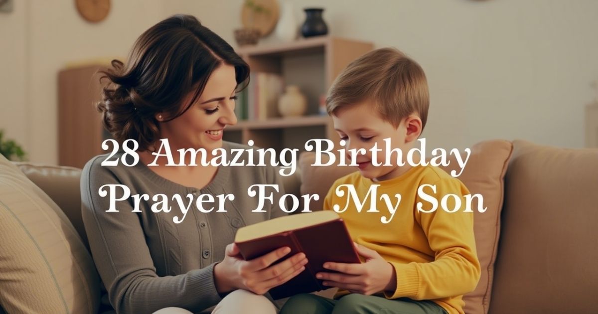 Amazing Birthday Prayer For My Son