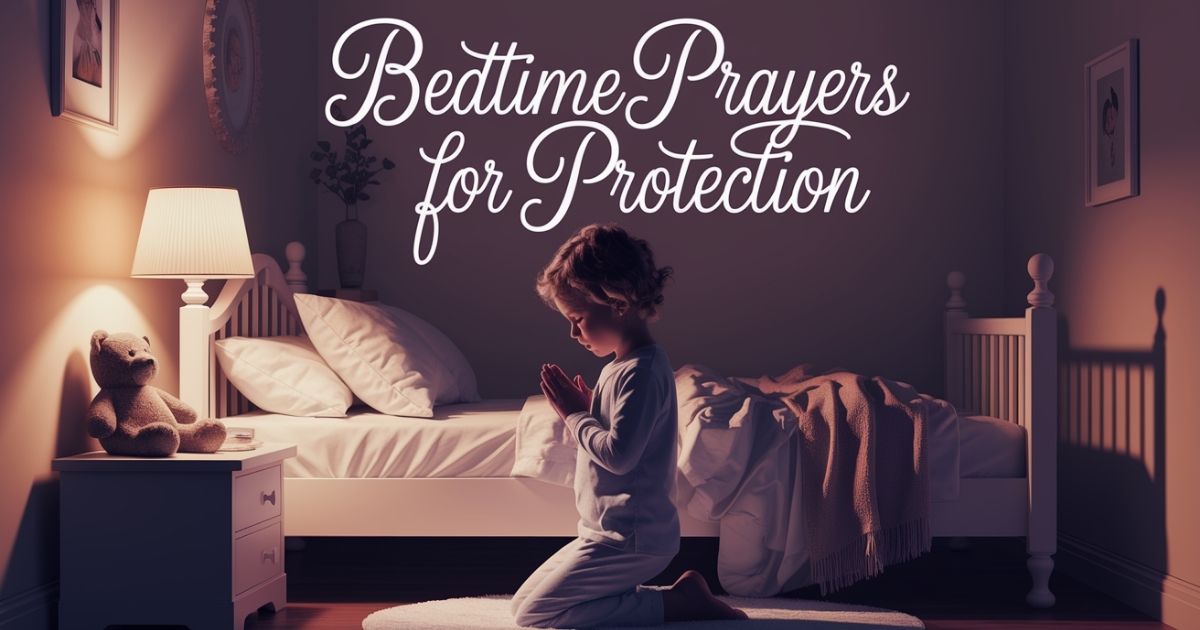 Bedtime Prayers for Protection