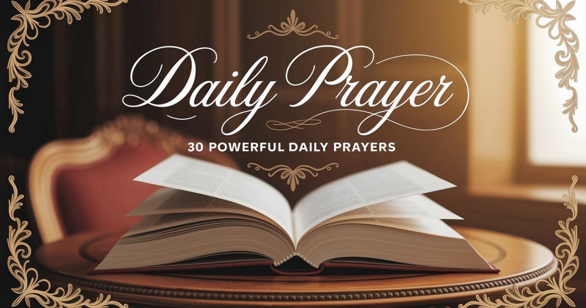 Daily Prayer: 30 Powerful Daily Prayers