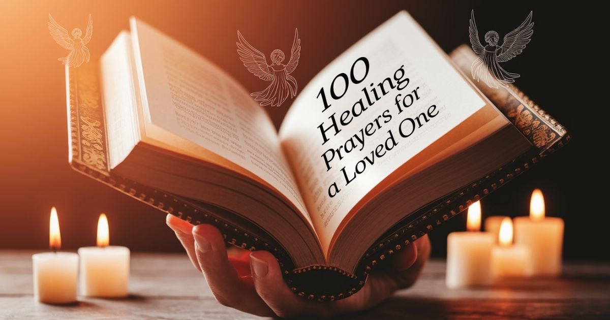 100 Healing Prayers for a Loved One