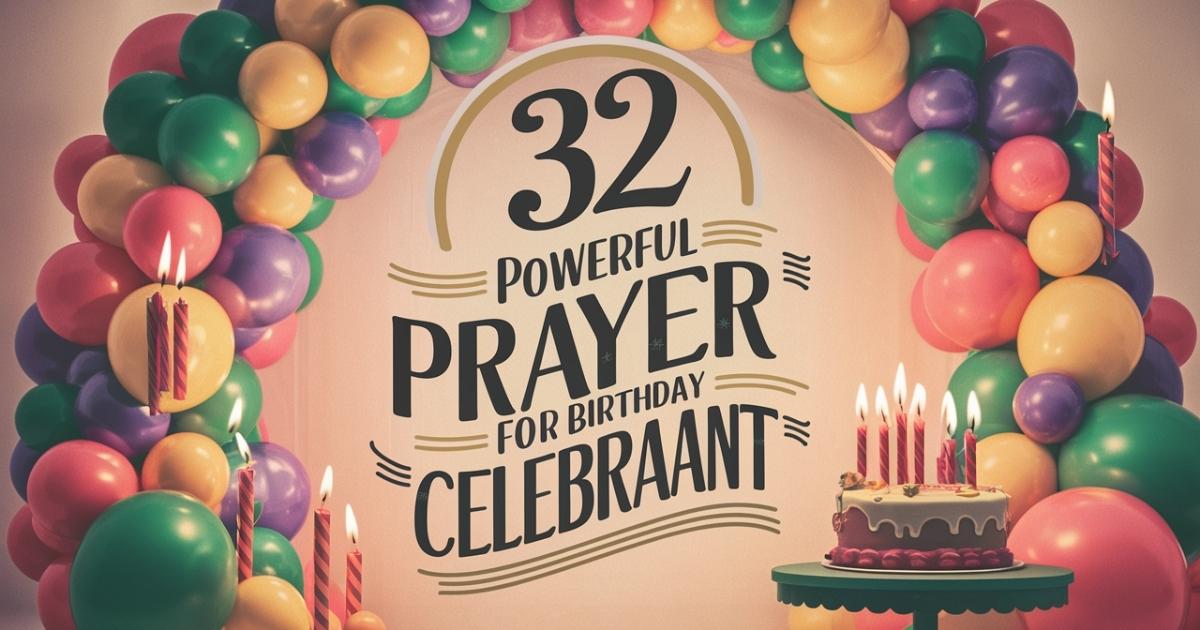 Powerful Prayer For Birthday Celebrant