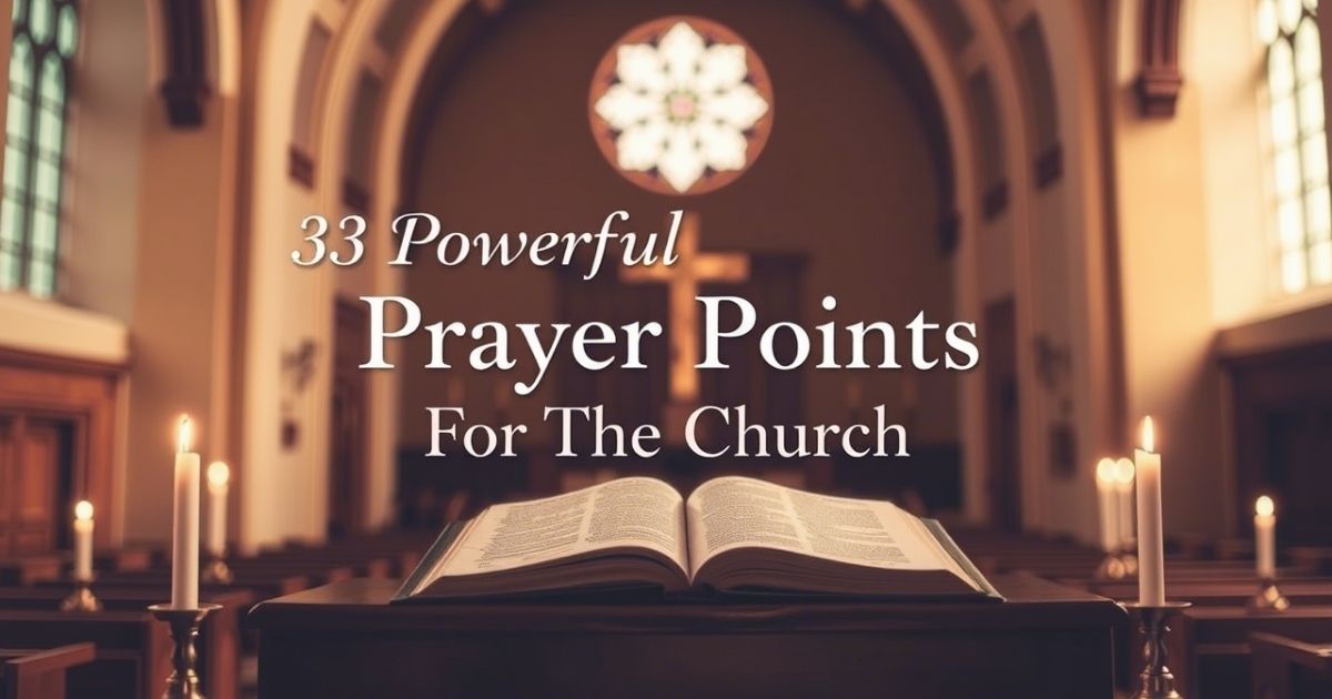 Powerful Prayer Points For The Church