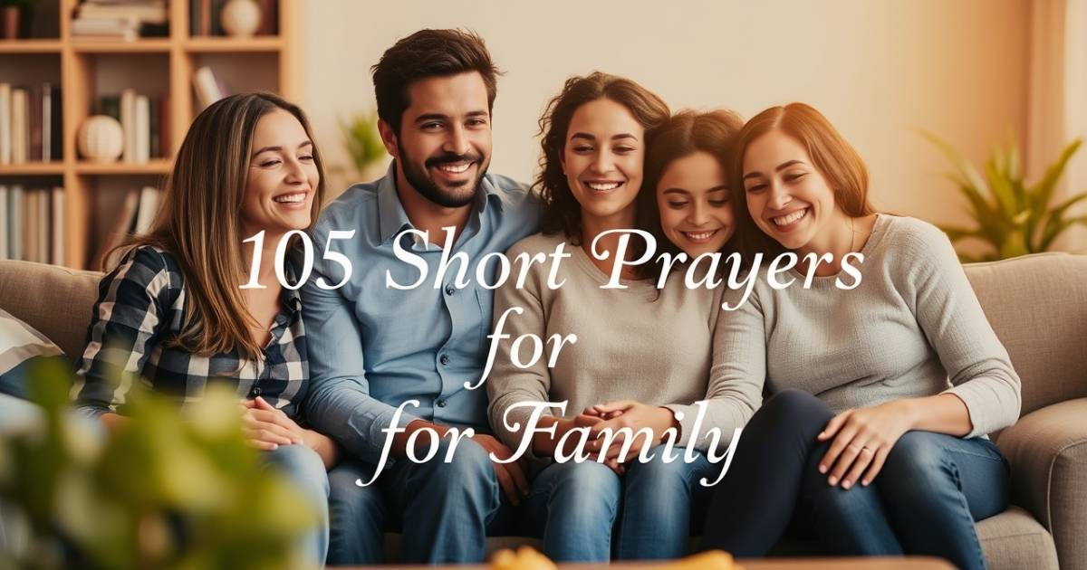 105 Short Prayers for Family