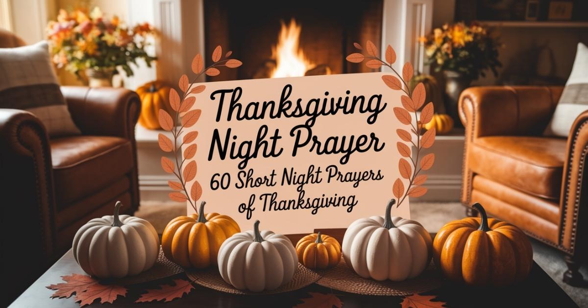 Thanksgiving Night Prayer: 60 Short Night Prayers of Thanksgiving