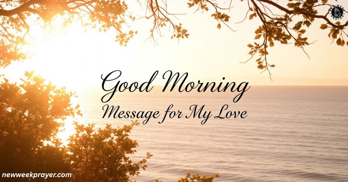 Good Morning Prayer Message for My Love