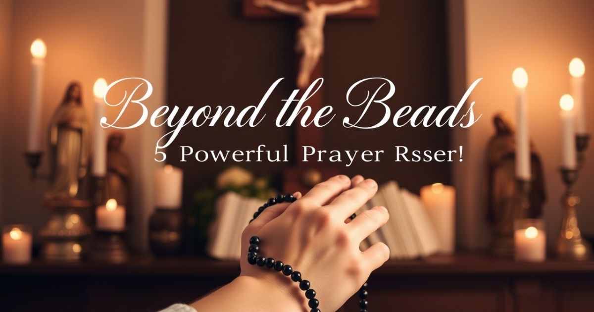 Powerful Prayers After the Rosary 