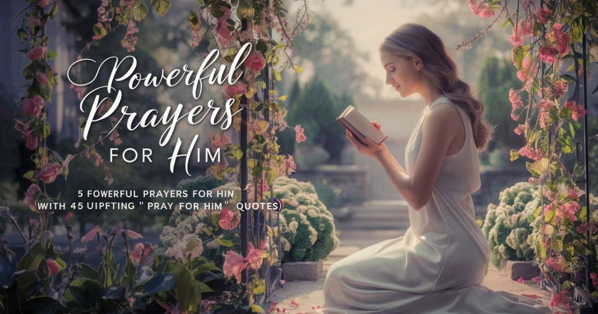 Powerful Prayers for Him